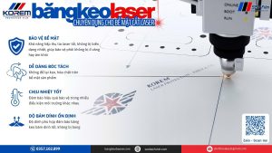 Băng keo laser Korem, băng keo bảo vệ bề mặt cắt laser